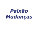 Paixão Mudanças